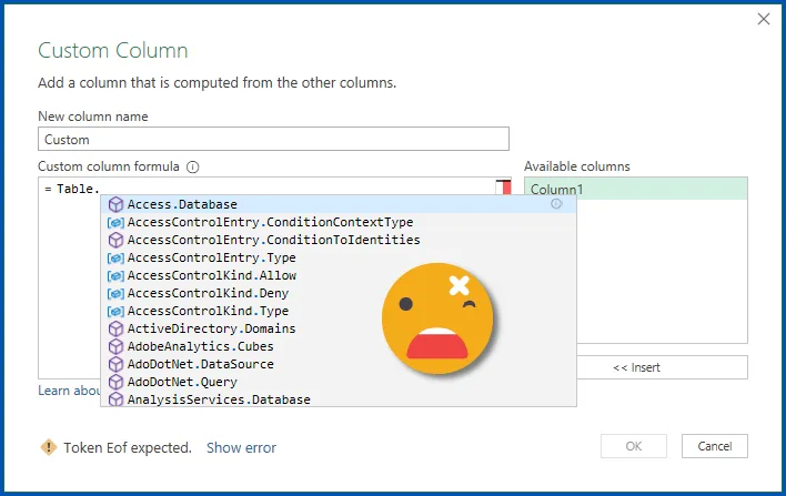 Custom Column window in the Power Query Editor showing beginning of a formula and the Intellisense context menu expanded with suggestions that do not match the typed-out function. 