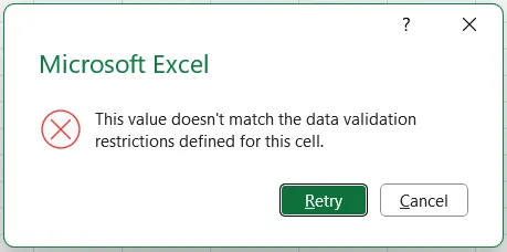 Excel error message "This value doesn't match the data validation restriction defined for this cell", with Retry and Cancel buttons.