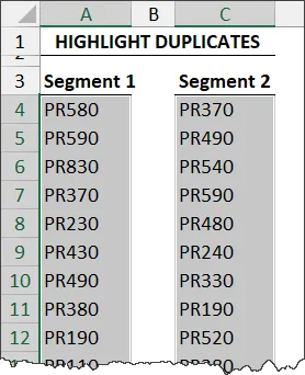 Fragment of Excel worksheet with header HIGHLIGHT DUPLICATES and data in 2 columns selected: Segment 1 in column A and Segment 2 in column C. 