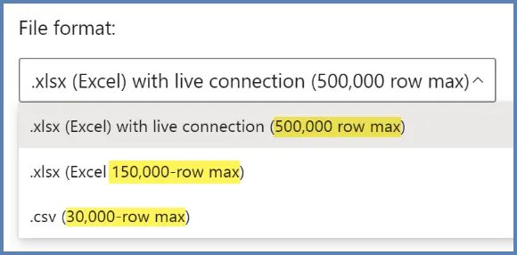 Power BI export options for File format, including xlsx with live connection (500,000 row max), static xlsx (150,000 row max) and static csv (30,000 row max)