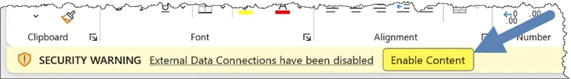 Security Warning in Excel - External Data Connections have been disabled - with Enable Content button highlighted.