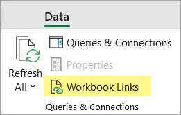 Fragment of the Excel ribbon showing the Data tab, Queries & Connections group, with Workbook Links highlighted.